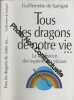 Tous les dragons de notre vie…. Guillemette de Sairigné