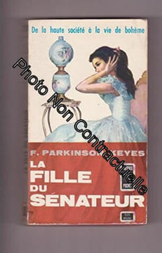 La Fille Du Sénateur. Frances Parkinson Keyes