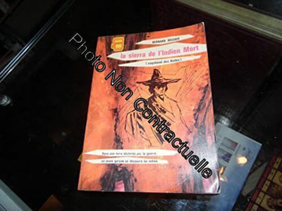 Bernard Deleuze. Illustration de Jean Reschotsky. La Sierra de l'Indien mort : Vagabond des Andes