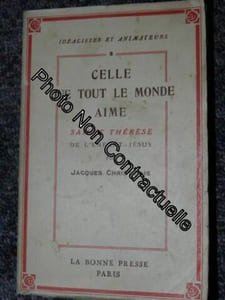 Celle que tout le monde aime sainte-thérèse de l'enfant jésus patronne secondaire de la france