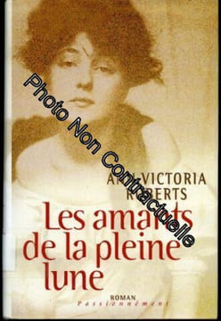 Les amants de la pleine lune. Roberts Ann Victoria