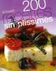 200 Recettes simplissimes. Dupleix Jill