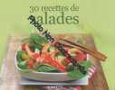 30 recettes de salades. Sylvie Aït-Ali  Stéphanie Ellin  Emmanuelle Evrard  Annabel Padilla