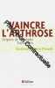 Vaincre l'arthrose. Picard H