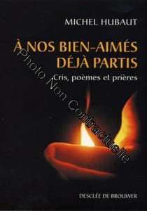 À nos bien-aimés : Cris poèmes et prières