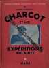 Charcot et les expéditions polaires. 