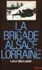 La brigade Alsace-Lorraine. Mercadet Léon