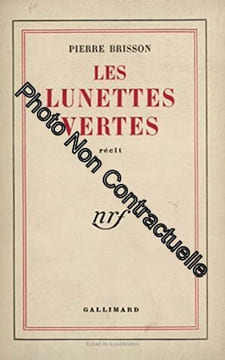 Les Lunettes vertes. Brisson Pierre