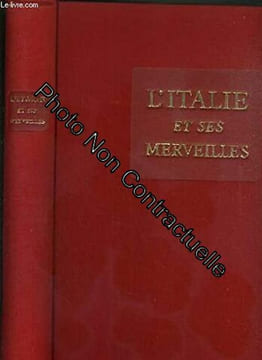 L'ITALIE ET SES MERVEILLES / COLLECTION REALITES. COLLECTIF