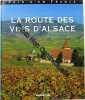 La route des vins d'Alsace. Klucks Anneliese