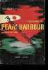 CE JOUR-LA 7 décembre 1941 : PEARL HARBOUR. WALTER LORD