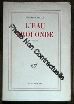 Philippe Diolé. L'Eau profonde. Diolé Philippe