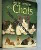 Guide Complet des Chats (le). Alan Edwards