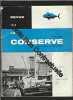 La revue de la conserve de France et d'Outre Mer [No 2 de mars 1959] Débarquement de thons aux entrepots frigorifiques de Dakar. Eblagon rédacteur en ...