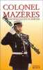 L'honneur bafoué d'un officier. Colonel Mazeres