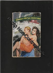 L'amour etait au rendez-vous