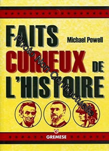 Faits curieux de l'histoire