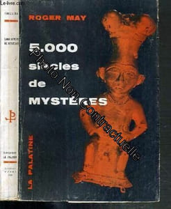 5.000 siecles de mysteres
