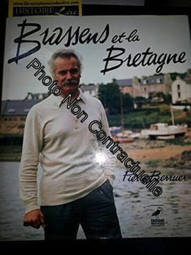 Brassens et la Bretagne. Berruer Pierre