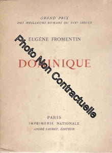 Dominique. Grand Prix des meilleurs romans du XIXe siècle 1 lithographie originale d'André Minaux préface d'Henri Mondor