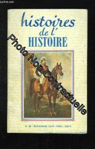 HISTOIRES DE L HISTOIRE N° 10 NOVEMBRE 1959. SOMMAIRE: LE COUPE DE FEU DU GENDARME MERDA SERVICE DE SANTE HISTOIRES JUDICIAIRES