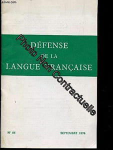 DEFENSE DE LA LANGUE FRANCAISE - N°84 - SEPTEMBRE 1976 / A NOS AMIS - L'ACADEMIE GARDIENNE DE LA LANGUE - CHRONIQUES ES LIVRES - SUR LE FRONT DE LA GRAMMAIRE - SUR LE FRONT DU VOCABULAIRE ETC