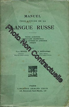 Manuel pour l'étude de la langue russe : Textes accentués Commentaire grammatical Remarques diverses en appendice Lexique - (Textes commentés de ...