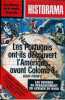 HISTORAMA [No 291] du 01/02/1976 - LES DESSOUS DE LA REVOLTE HONGROISE - LES PORTUGAIS ONT-ILS DECOUVERT L'AMERIQUE AVANT COLOMB PAR REMY - LES ...