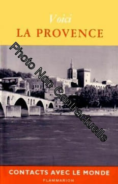Voici la Provence contacts avec le monde. Maurice Pezet Cas Oorthuys