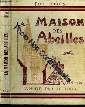 La Maison des Abeilles - S'Emehüs. Paul LEBOIS