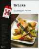 Bricks - 30 recettes faciles. Bodin Caroline