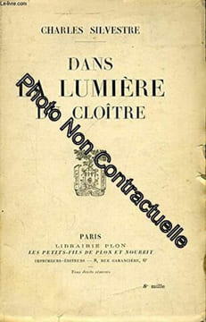 Dans la lumière du cloître. SILVESTRE Charles