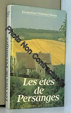 Les Étés de Persanges. Pelletier Doisy Jacqueline