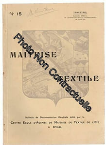 Trimestriel MAITRISE TEXTILE [No 15 de 1951] Numéro spécial de l'exposition internationale de Lille - Bulletin de documentation générale