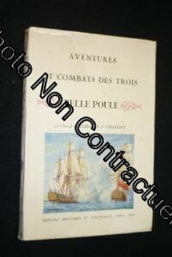 Aventures et combats des trois belle poule. undefined