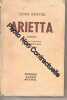 John Knittel. Arietta : Roman traduit de l'anglais par Marguerite Gay et Jane Veil. Knittel John  Veil Jane  Gay Marguerite