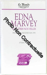 Edna marvey / et autres nouvelles / prix du jeune écrivain 1991