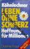 Leben ohne Schmerz: Hoffnung f&uuml;r Millionen by K&ouml;hnlechner Manfred. noname