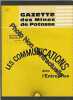REVUE LA GAZETTE DES MINES DE POTASSE D'ALSACE [No 161 de septembre 1971] Edition spéciale : Les communications dans l'entreprise. MDPA Mines de ...