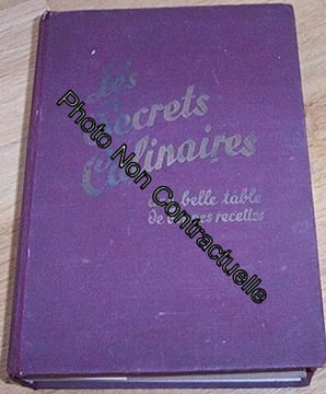 Les secrets culinaires. une belle table - de bonnes recettes. Nietlispach Madame F