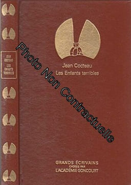 Les Enfants terribles - Grands écrivains Académie Goncourt. Jean Cocteau