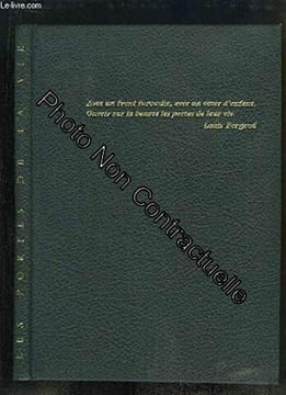 Les Portes de la Vie & Le centenaire de la ligue française de l'enseignement : Jean Rostand Sylvain de Coster Jean Cornec Georges Lauré Pierre ...