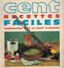 CENT RECETTES FACILES. NORBERT CHEF D'AMIEUX (PRESENTE PAR)