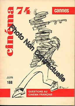 CINEMA [No 188] du 01/06/1974 - 74 - CANNES - QUESTIONS AU CINEMA FRANCAIS - FEDERICO FELLINI - AMARCORD. undefined