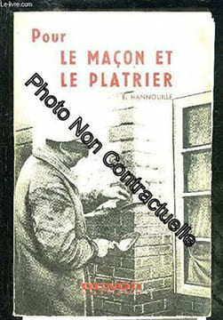 POUR LE MACON ET LE PLATRIER. HANOUILLE E
