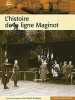 L'Histoire de la ligne Maginot. Soudagne Jean-Pascal