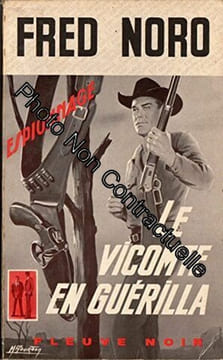 Le vicomte en guérilla. Noro Fred