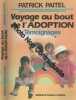 Voyage Au Bout De L'Adoption. Patrick Paitel
