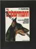 Le Dobermann : origine caractéristiques élevage dressage maladies [éd° 1983]. F. Fiorone