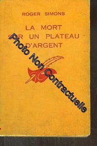 LA MORT SUR UN PLATEAU D' ARGENT
